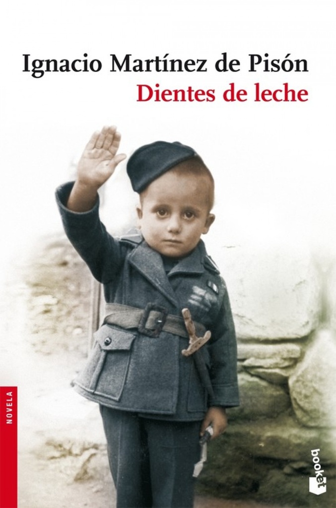 DIENTES DE LECHE - Ignacio Martínez de Pisón