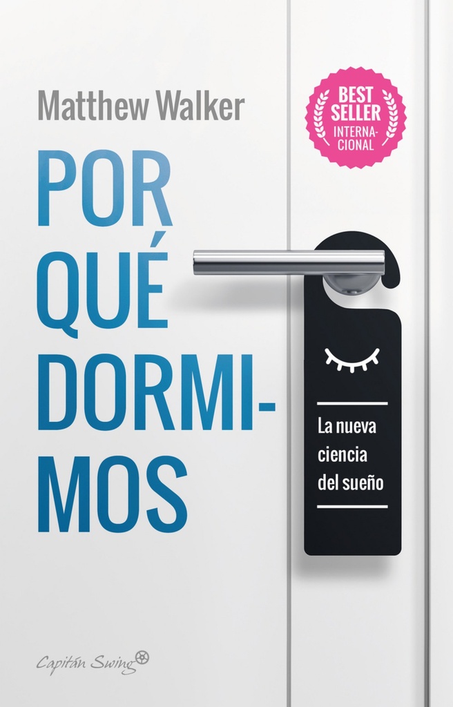 POR QUÉ DORMIMOS - Matthew Walker