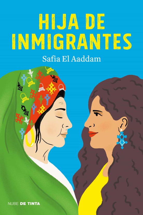 HIJA DE INMIGRANTES - Safia El Aaddam