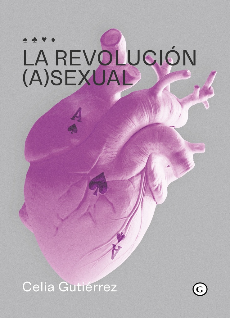 LA REVOLUCIÓN (A)SEXUAL - Celia Gutierrez