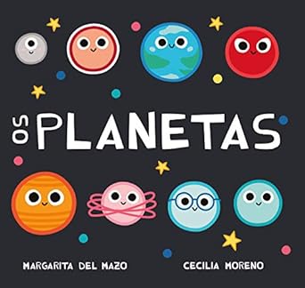 OS PLANETAS - Margarita del Mazo e Cecilia Moreno