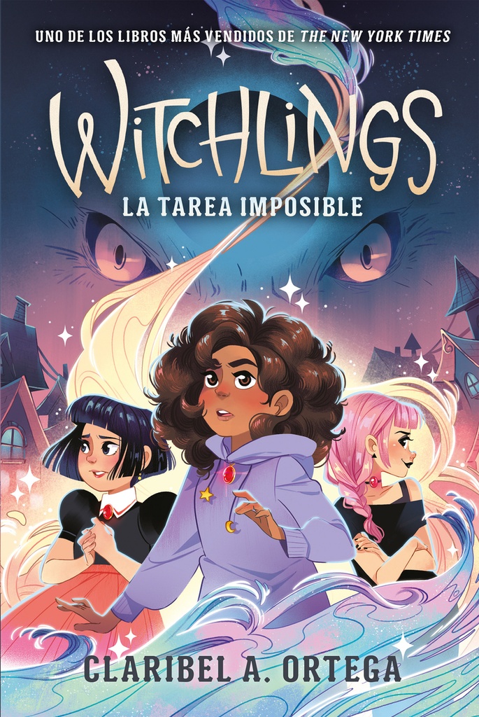 WITCHLINGS - La tarea imposible - Claribel A. Ortega