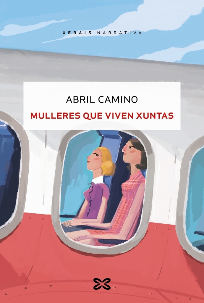 MULLERES QUE VIVEN XUNTAS - Abril Camino