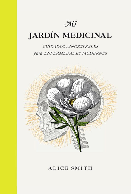 MI JARDÍN MEDICINAL - Alice Smith