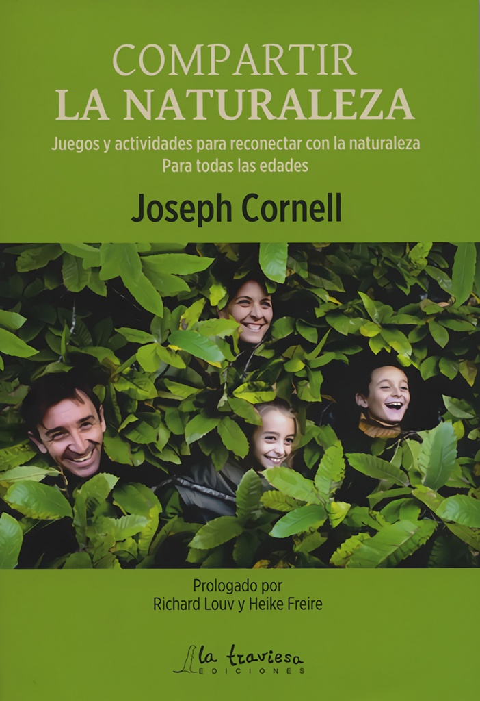 COMPARTIR LA NATURALEZA - Juegos y actividades con la naturaleza para todas las edades - Joseph Cornell