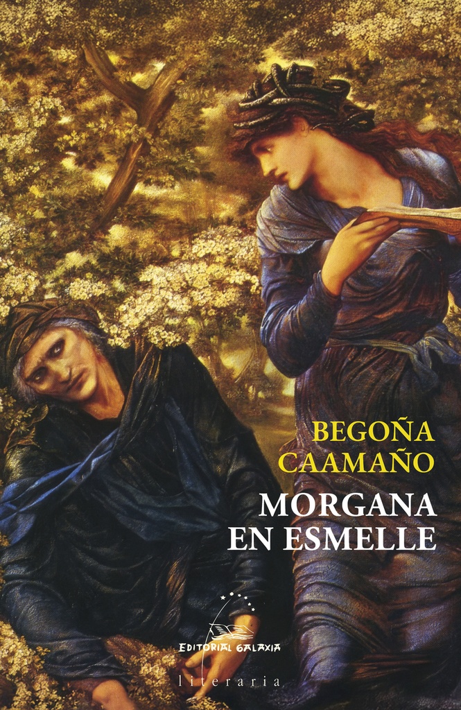 MORGANA EN ESMELLE - Begoña Caamaño