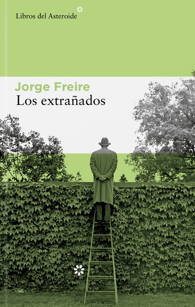 LOS EXTRAÑADOS - Jorge Freire