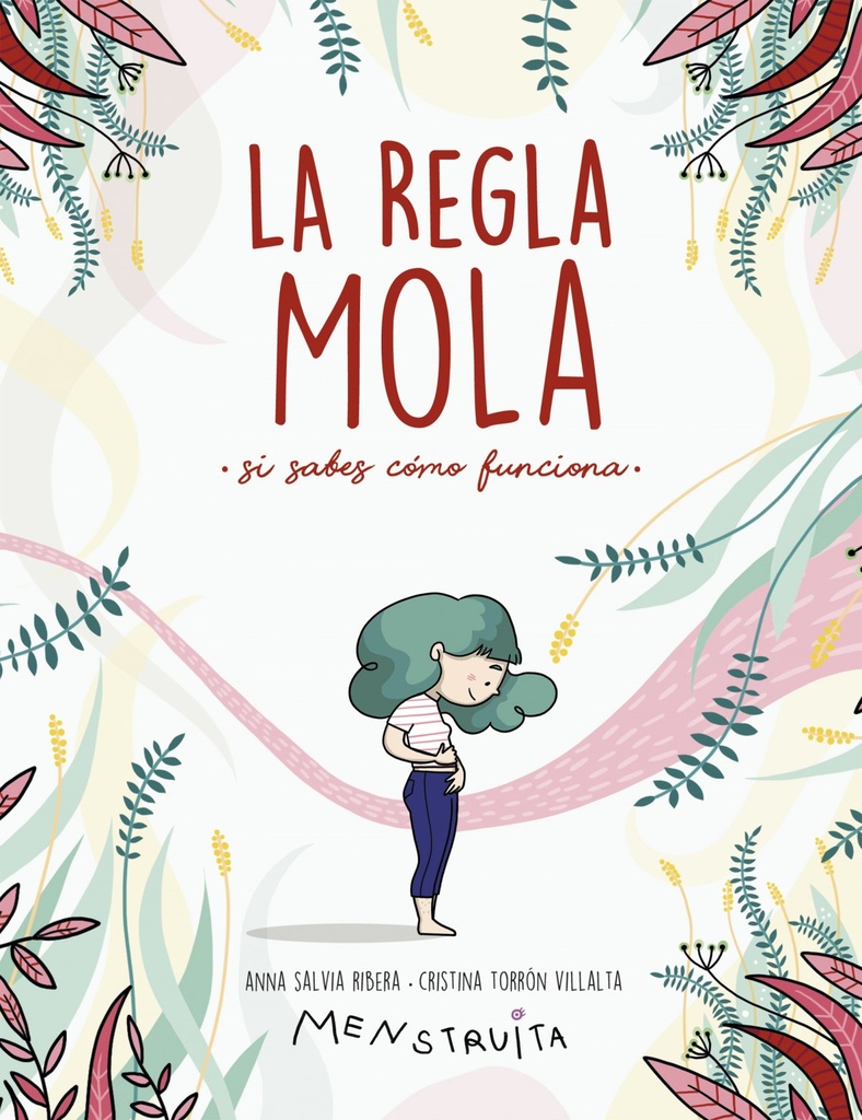 LA REGLA MOLA - Menstruita