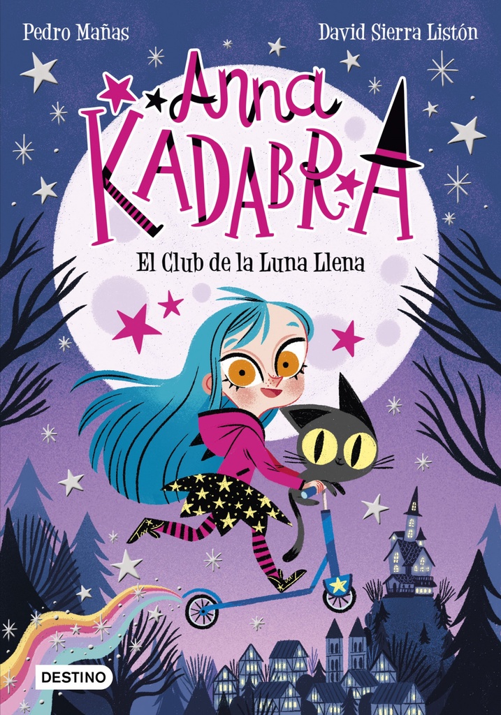 ANNA KADABRA 1 - El club de la luna llena - Pedro Mañas e David Sierra