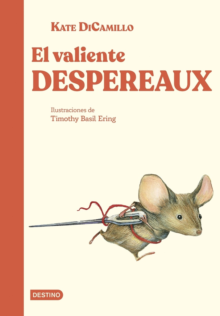 EL VALIENTE DESPEREAUX - Kate DiCamillo