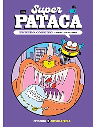 SUPER PATACA - Enredo cósmico - Artur Laperla