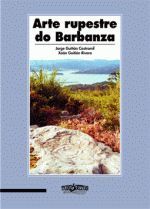 ARTE RUPESTRE DO BARBANZA - Jorge Guitián Castromil e Xoán Guitián Riveira