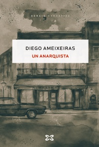 UN ANARQUISTA - Diego Ameixeiras