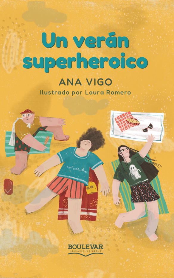 UN VERÁN SUPERHEROICO - Ana Vigo