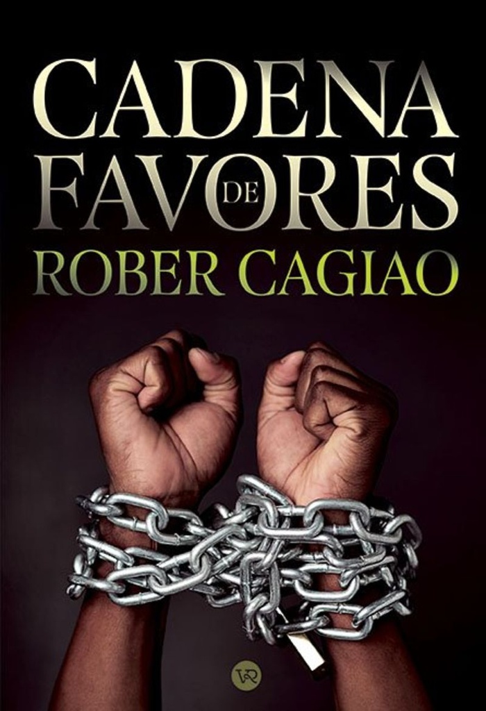 CADENA DE FAVORES - Rober Cagiao