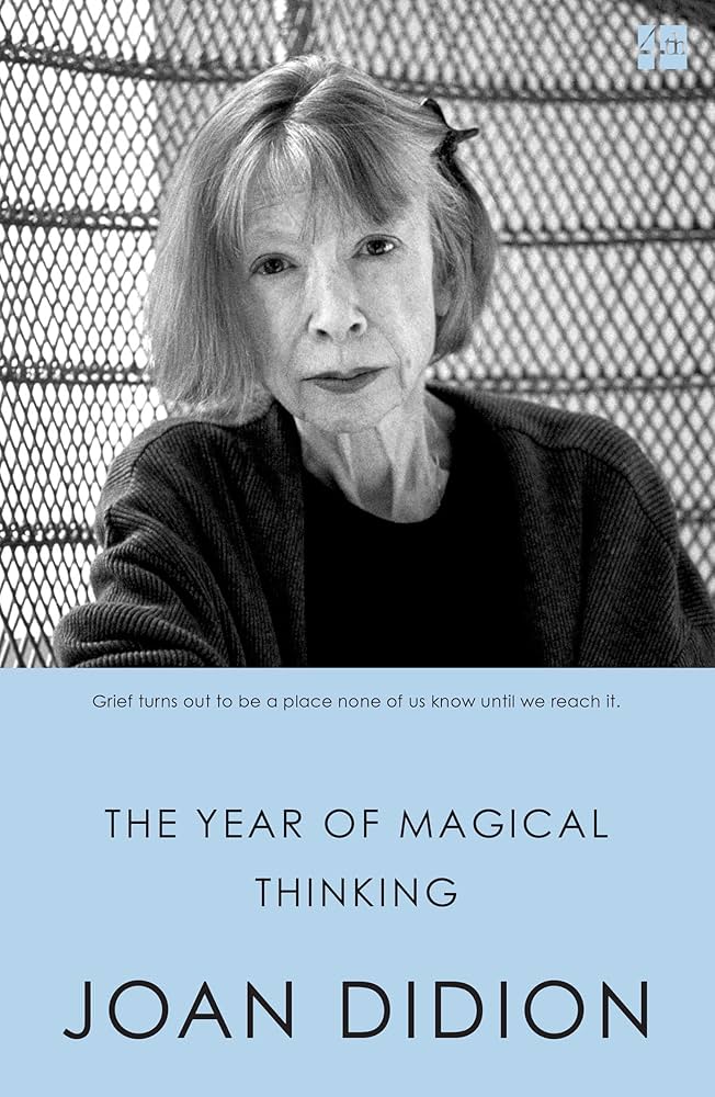 THE YEAR OF MAGICAL THINKING - Joan Didion