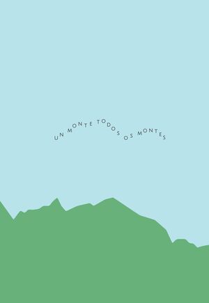 UN MONTE TODOS OS MONTES - AZUL MAIS VERDE COOP. - AUTORÍA COLECTIVA