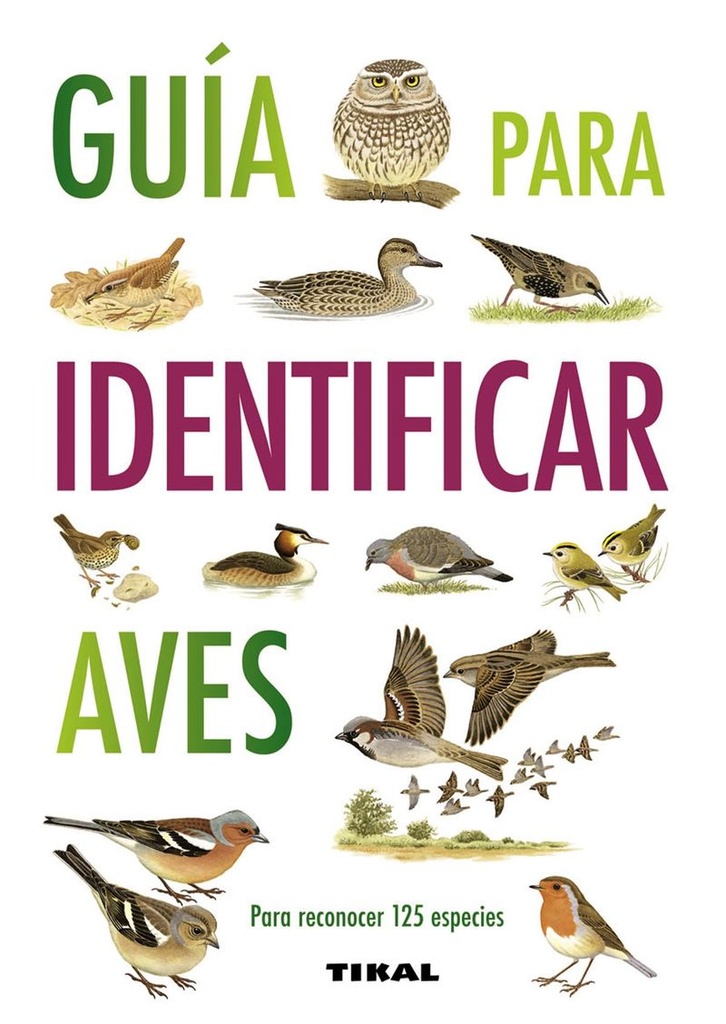 GUÍA PARA IDENTIFICAR AVES (Para reconocer 125 episodios)