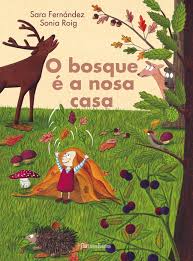 O BOSQUE É A NOSA CASA - Sara Fernández e Sonia Roig