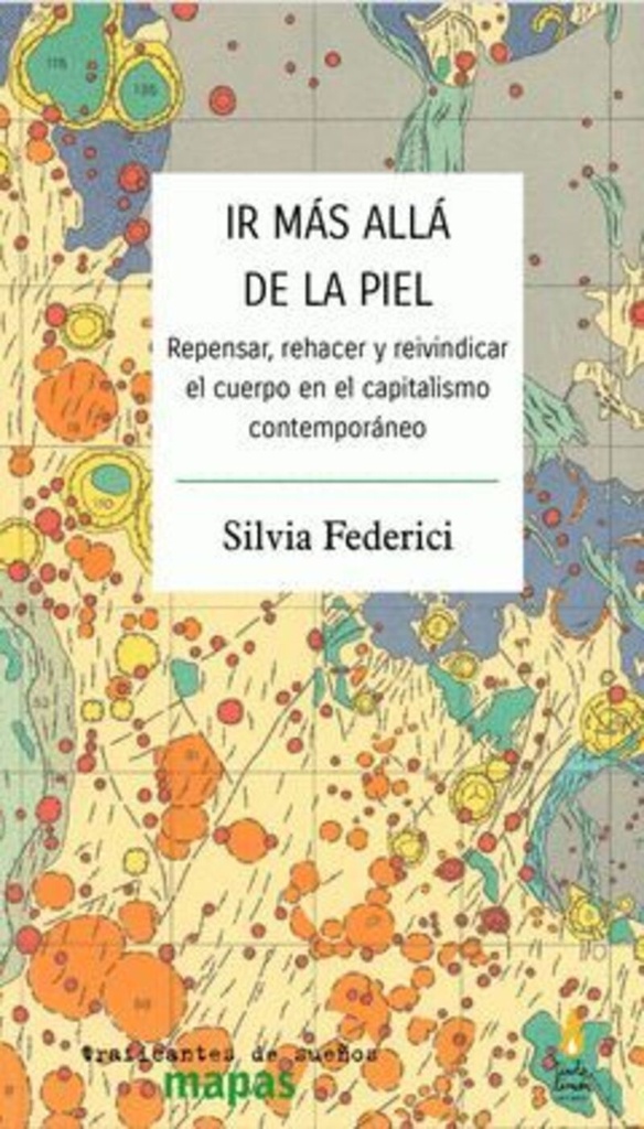 IR MÁS ALLÁ DE LA PIEL - Silvia Federici