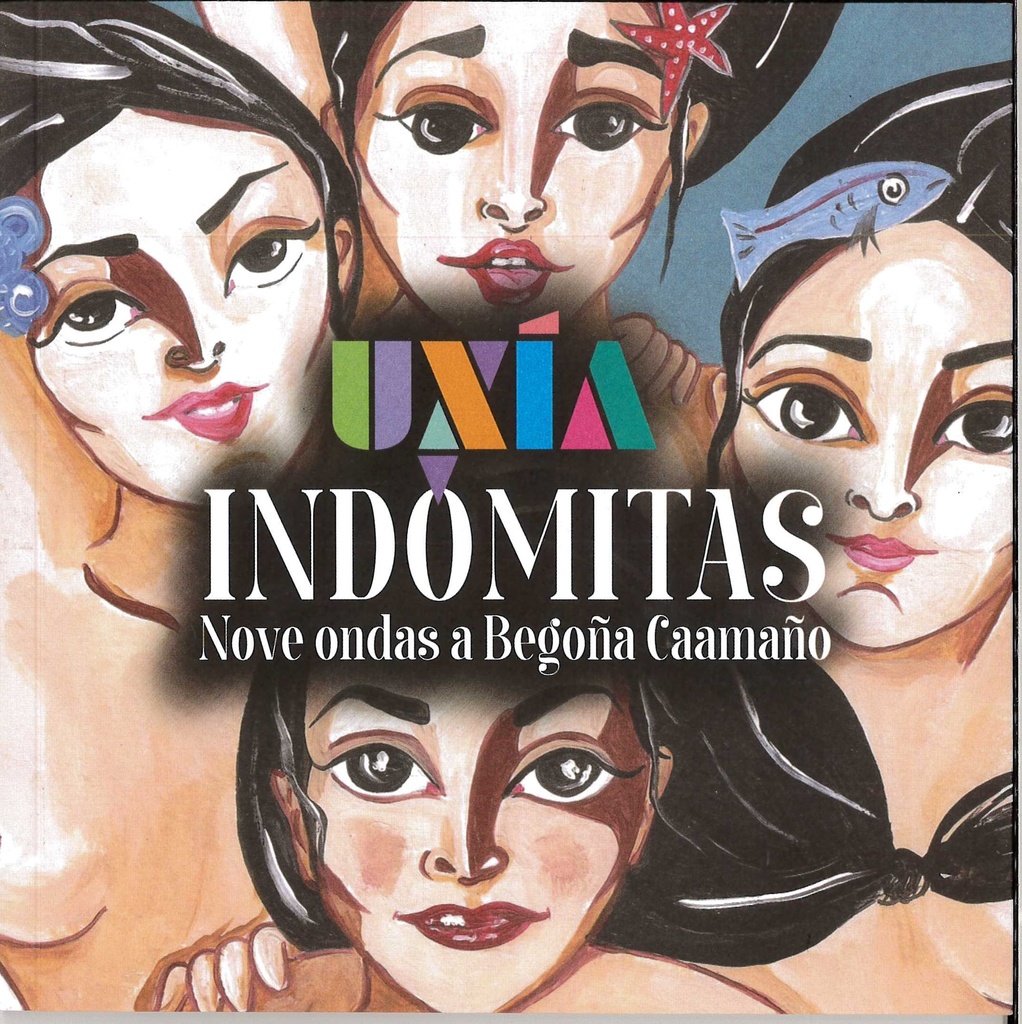 INDÓMITAS (Nove ondas a Begoña Caamaño) - Uxía