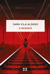 O INCENDIO - Sara Vila Alonso