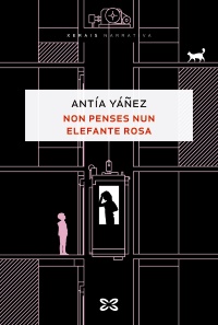 NON PENSES NUN ELEFANTE ROSA - Antía Yáñez