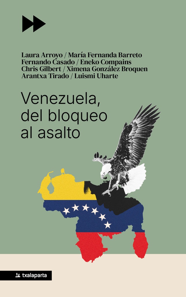 VENEZUELA, DEL BLOQUEO AL ASALTO - VVAA