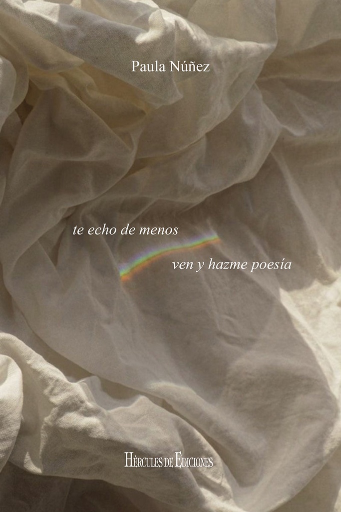 TE ECHO DE MENOS VEN Y HAZME POESÍA - Paula Núñez