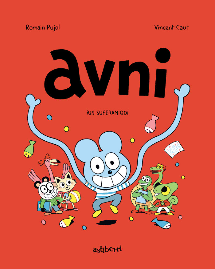 AVNI 2 - ¡Un superamigo! - Vincent Caut e Romain Pujol