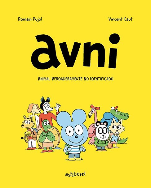 AVNI 1 - Animal verdaderamente no identificado - Romain Pujol e Vincent Caut
