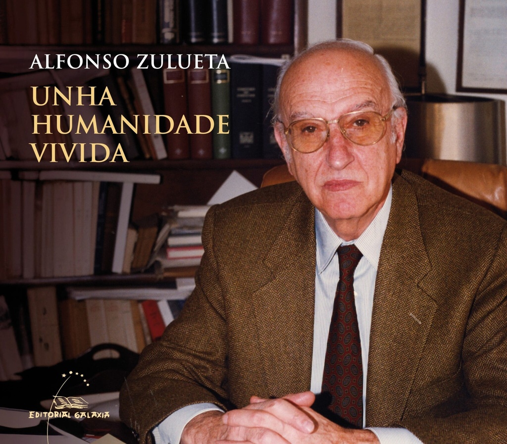 UNHA HUMANIDADE VIVIDA - Alfonso Zulueta 