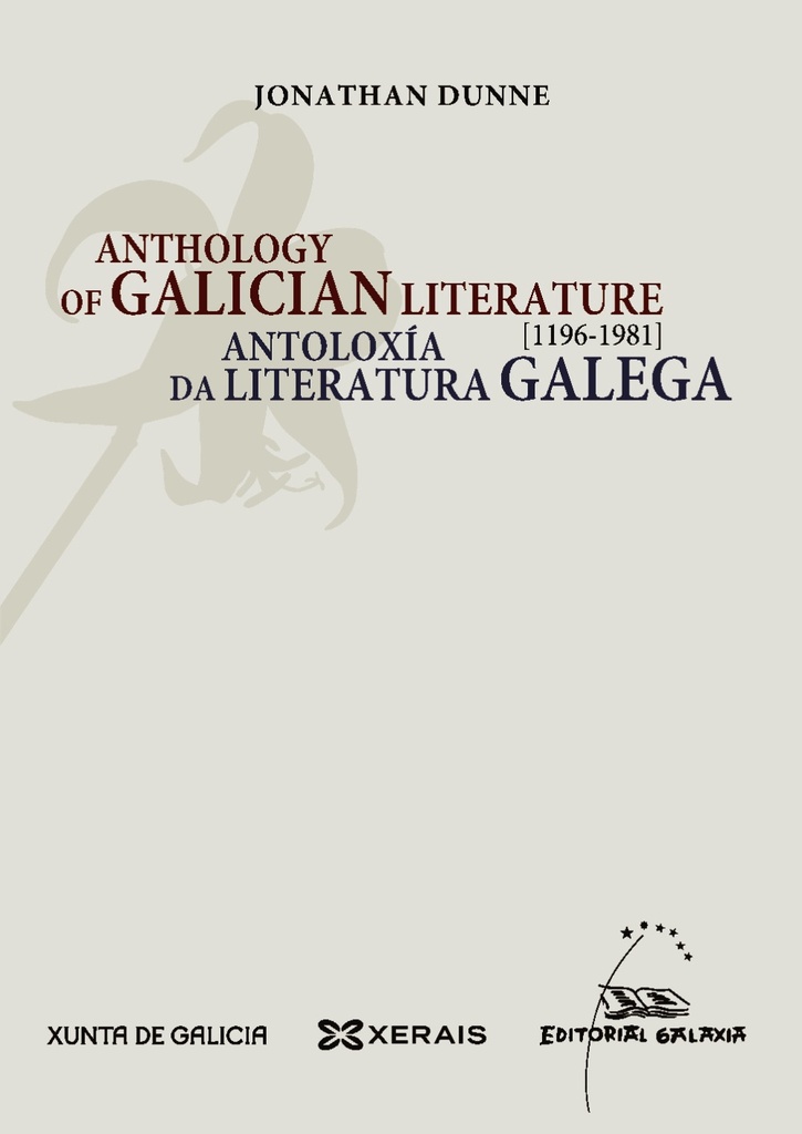 ANTOLOXÍA DA LITERATURA GALEGA (1196-981) gal-eng - Jonathan Dunne