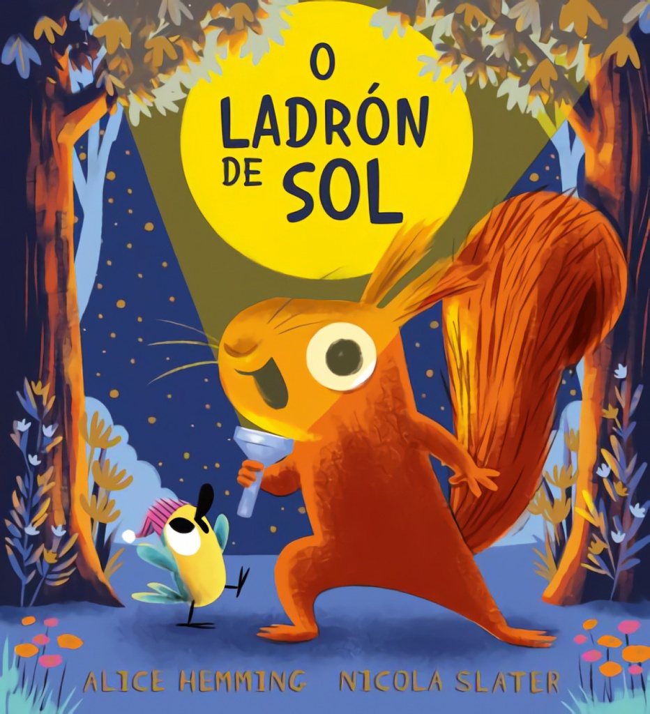 O LADRÓN DE SOL - Alice Hemming e Nicola Slater