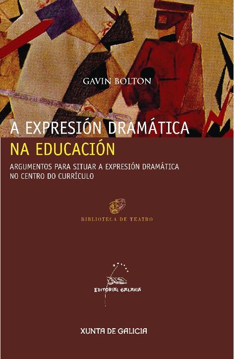 A EXPRESIÓN DRAMÁTICA NA EDUCACIÓN - Gavin Bolton