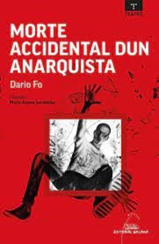 MORTE ACCIDENTAL DUN ANARQUISTA - Dario Fo