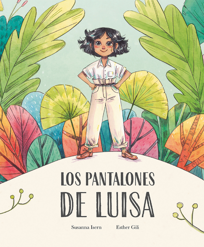 LOS PANTALONES DE LUISA - Susanna Isern e Esther Gili