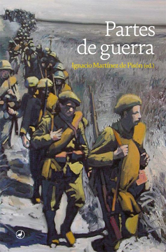 PARTES DE GUERRA - Ignacio Martínez de Pisón