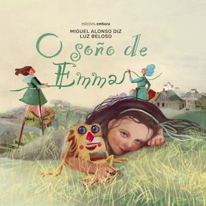 O SOÑO DE EMMA - Miguel Alonso Diz e Luz Beloso