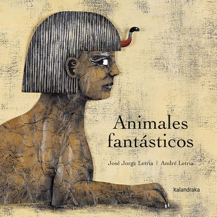 ANIMALES FANTÁSTICOS - José Jorge Letria e André Letria