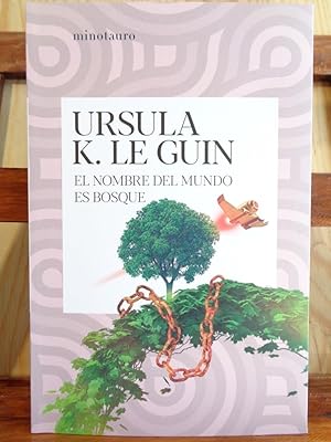 EL HOMBRE DEL MUNDO ES BOSQUE - Ursula K. Le Guin