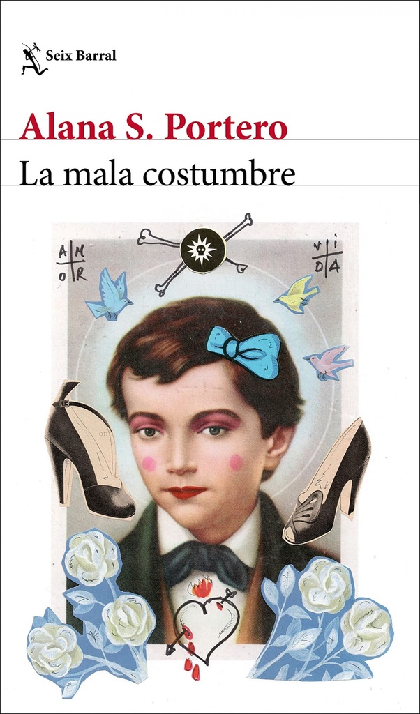LA MALA COSTUMBRE - Alana S. Portero