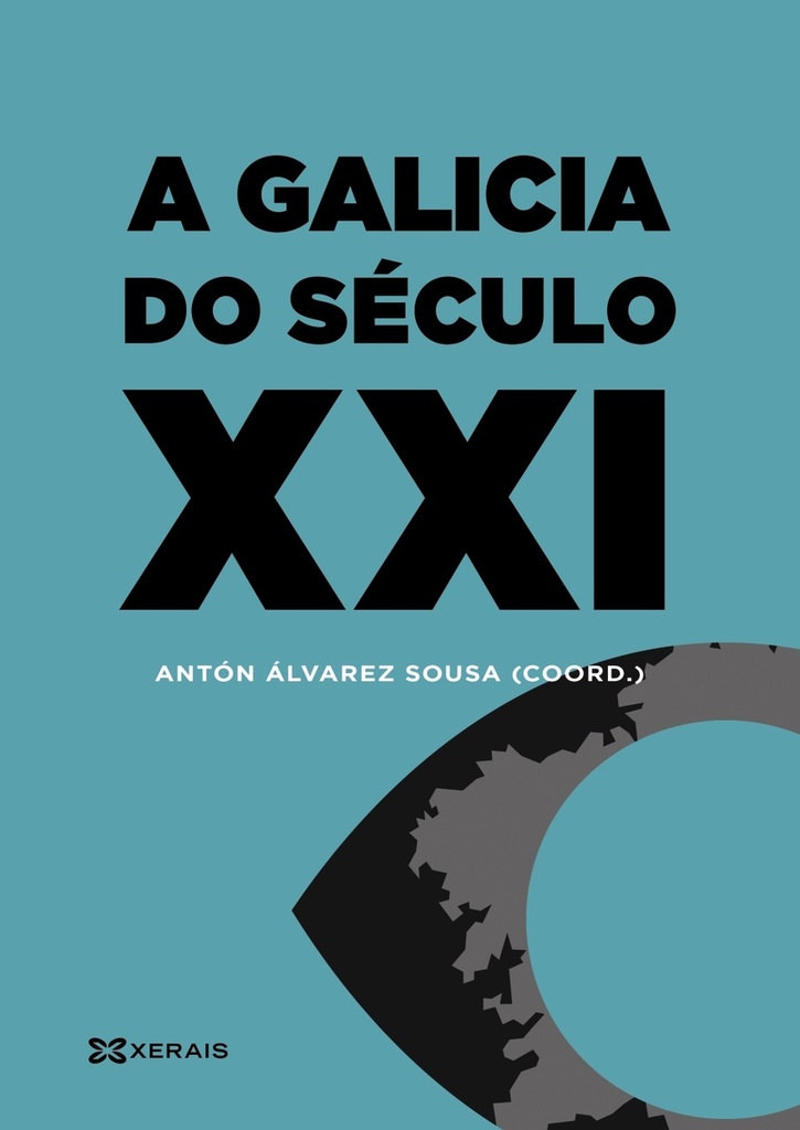 A GALICIA DO SÉCULO XXI - Antón Álvarez Sousa