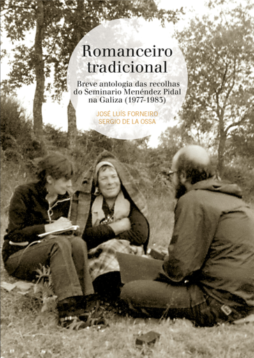 [CONSORCIO - Dep.] ROMACEIRO TRADICIONAL (Breve antologia das recolhas do Seminario Menéndez Pidal na Galiza (1977-1983) - Jose Luis Forneiro e Sergio De la Ossa