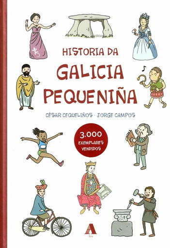 [CONSORCIO - Alb.] HISTORIA DA GALICIA PEQUENIÑA - César Cequeliños e Jorge Campos