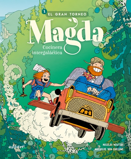  MAGDA 1 - Cocinera intergaláctica - El gran torneo - Nicolas Wouters e Mathilde Van Gheluwe