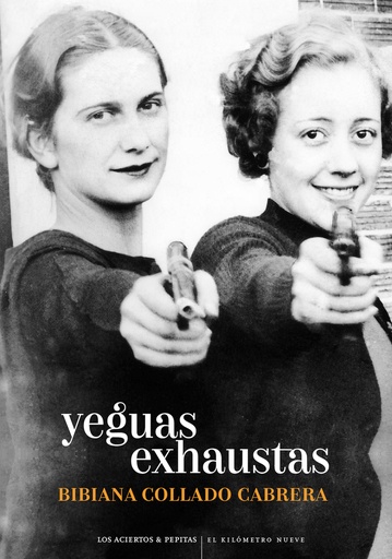 YEGUAS EXHAUSTAS - Bibiana Collado Cabrera