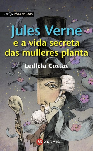 [AZETA - Alb.] JULES VERNE E A VIDA SECRETA DAS MULLERES PLANTA - Ledicia Costas