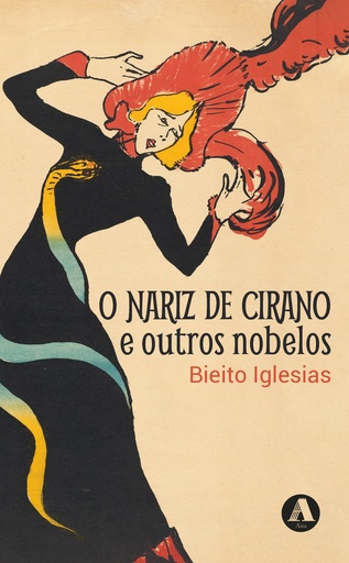 O NARIZ CIRANO e outros nobelos - Bieito Iglesias