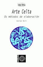 ARTE CELTA - Os métodos de elaboración - George Bain